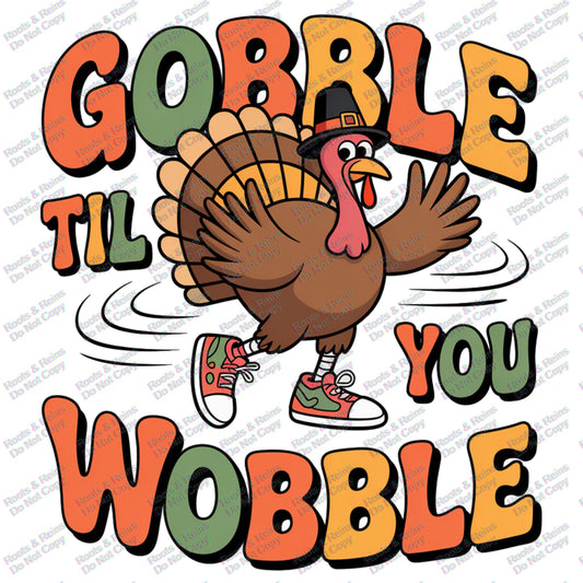 Gobble Til You Wobble