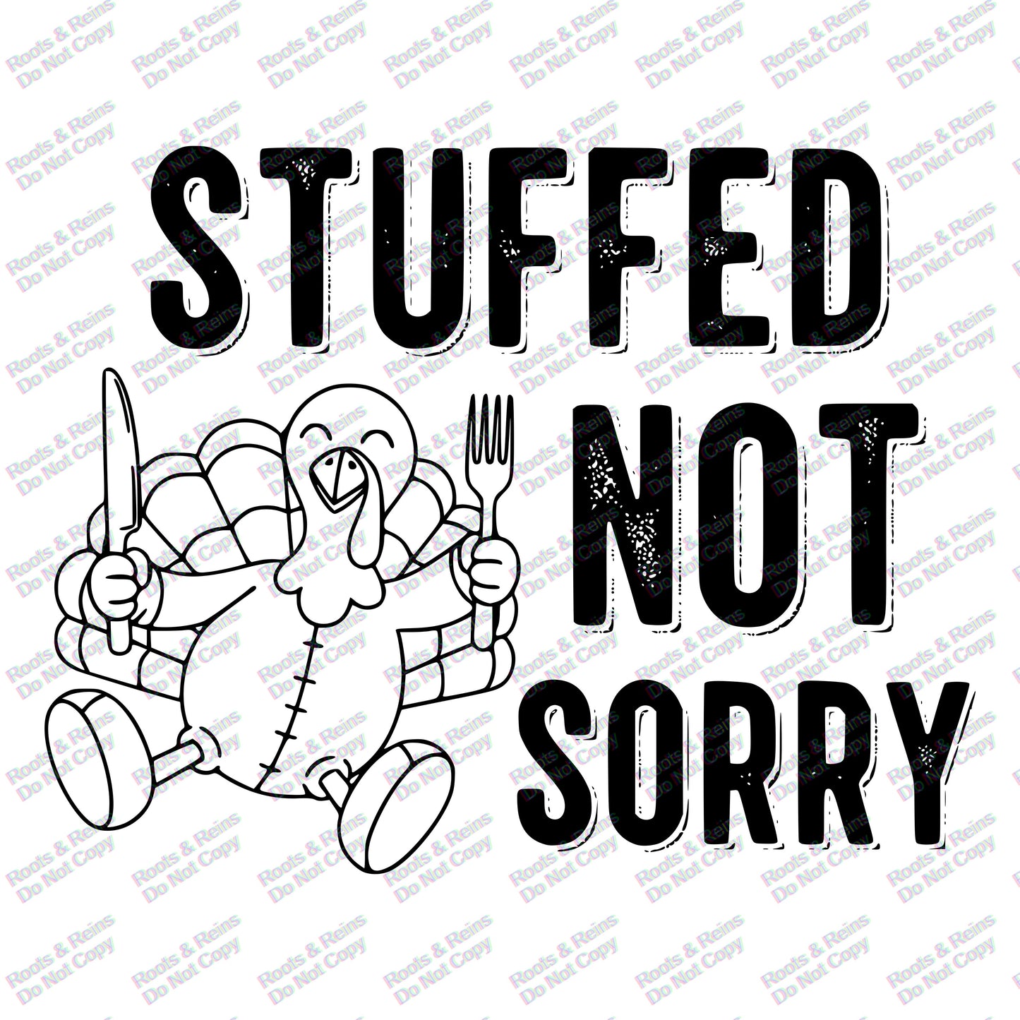 Stuffed Not Sorry
